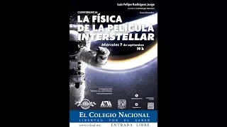 La Física de la Película "Interstellar". Conferencia por Luis Felipe Rodríguez.
