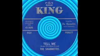 TELL ME, The Sharmettes, (King #5686) 1962