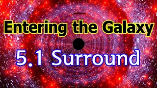 5.1 Surround, new age music of cosmic sensibility "Entering the Galaxy". Multi-channel 3D sound.