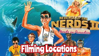 REVENGE OF THE NERDS 2 : Nerds In Paradise FILMING LOCATIONS