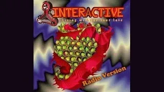 Interactive - Living Without Your Love (Radion Version) #interactive #classics #techno