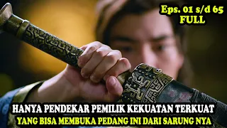 HANYA PENDEKAR PEMILIK KEKUATAN TERKUAT YANG BISA MENGGUNAKAN PEDANG INI | Alur Cerita Film