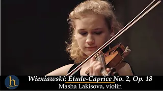 Wieniawski: Etude-Caprice No. 2, Op. 18 | Masha Lakisova, violin