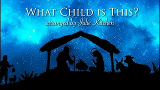 What Child is This, Who Laid to Rest? - Instrumental Carol with Lyrics