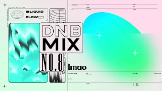 Liquid DnB ✦ Mix #8 ✦ Monrroe, BCee, Degs, Halogenix, IMANU & MORE!