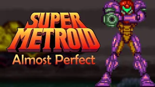 Super Metroid is ALMOST Perfect (Retrospective)