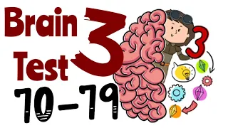 BRAIN TEST 3 – Level 70,71,72,73,74,75,76,77,78,79