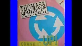 Thomas & Schubert - Crank It Up (Full Cry Mix)