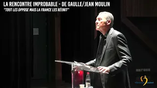 Conférence - De Gaulle - Jean Moulin, la rencontre improbable