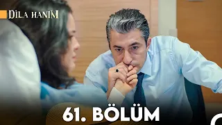 Dila Hanım 61. Bölüm (2. Sezon)