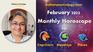 Capricorn February 2022 | Aquarius February 2022 | Pisces February 2022