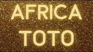 Toto - Africa (Lyrics)