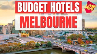 Best Budget Hotels in Melbourne | Unbeatable Low Rates Await You Here!