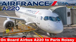 AIR FRANCE AIRBUS A220 to Paris Roissy 2 Airport [Flight Report] 2024
