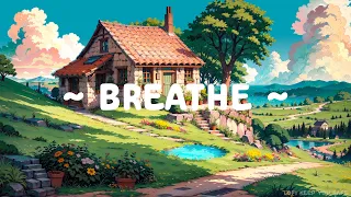 Breathe 🍃 Lofi Keep You Safe ⛅ Summer Sounds ~ Lofi Hip Hop - Deep Focus to relax - sleep - study