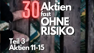 30 Aktien fast OHNE RISIKO Teil 3