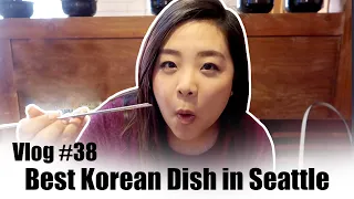 Best Korean Dish in Seattle (or the Greater Seattle Area) | Vlog #38