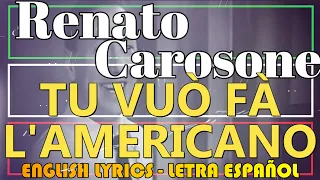 TU VUÒ FÀ L'AMERICANO - Renato Carosone 1956 (Napoletano, Letra Español, English Lyrics, Italiano)