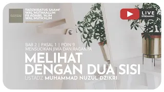 112. MELIHAT DENGAN DUA SISI  (SESI 2)