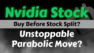 Nvidia Stock Analysis | Should You Load Up Before Stock Split? Nvidia Stock Price Prediction