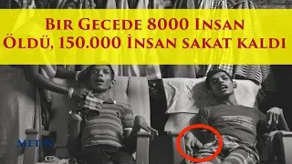 Korkunç Bir Hata 500.000 İnsanın Hayatını Nasıl Perişan Etti ? -Bhopal Felaketi