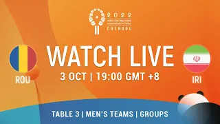 LIVE! | T3 | ROU vs IRI | MT Groups | 2022 World Team Championships Finals Chengdu