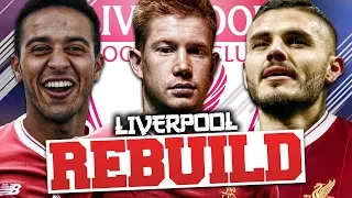 REBUILDING LIVERPOOL!!! FIFA 18 Career Mode