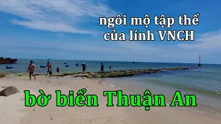 Bờ biển Thuận An, nơi còn ngôi mộ tập thể người lính VNCH từ tháng 3 1975.