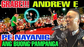 OMG!!! KAKA IBANG ANDREW E. ANG LUMABAS DITO SA PAMPANGA GRABEE