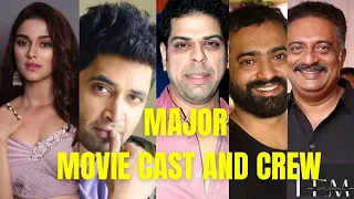 Major movie cast and crew | Adivi Sesh | Major | Sashi | Mashes Babu