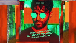 R3HAB x A Touch Of Class - All Around The World | Brennan Heart Remix