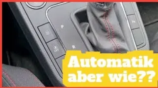 Zum ersten Mal mal Automatik - PRND?? Erklärt im Seat Ibiza