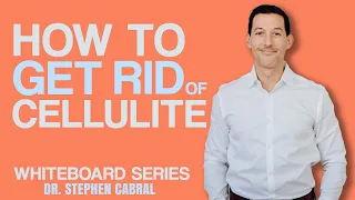 21 Days to REMOVE CELLULITE - Do These 3 Things for QUICK Results | Dr. Stephen Cabral