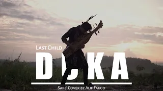 Last Child - Duka (Sape' Cover by Alif Fakod)