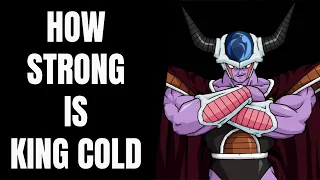 How Strong is King Cold?