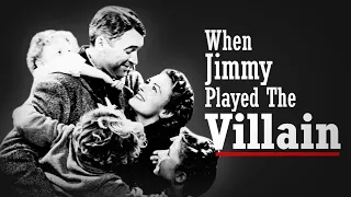 Did Jimmy Stewart Ever Play a Villain?