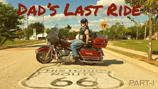 Dad's Last Ride - ROUTE 66 on a Harley-Davidson (PART-I)