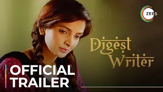 Digest Writer | Official Trailer | Saba Qamar | Gohar Rasheed | Streaming Now On ZEE5