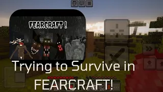 I TRIED TO SURVIVE IN FEARCRAFT AND THIS HAPPEN