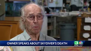 'You have to go on': Lodi Parachute Center's owner responds to skydiver's death