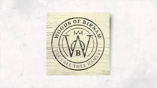 Woods of Birnam - I'll Call Thee Hamlet (Album Version / Lyric Video)