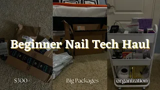 BEGINNER NAIL TECH HAUL +ORGANIZATION| Zamiyah Brenai