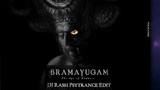 Bramayugam | Psytrance Edit | DJ Rash Kerala | The Age Of Madness | The Beginning