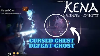 Kena Bridge Of Spirits How To Defeat Ghost Enemy, Cursed Chest - Defeat Enemies Without Getting Hit