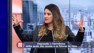 Mulheres - Saúde: Depressão x Hormônios (28/05/15)