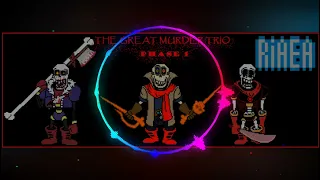 The Great Murder Trio phase 1 - Revenge of Dust