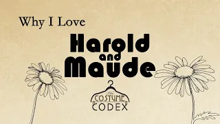 Why I love Harold and Maude