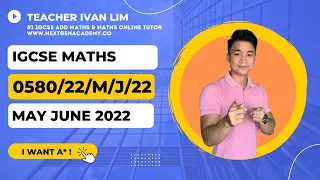 0580/22/M/J/22 | Mathematics (Extended) May/June 2022 Paper 22 www.nextgenacademy.co @teacherivanlim