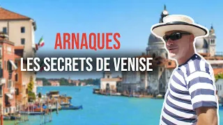 Palais, touristes et arnaques : les secrets de Venise