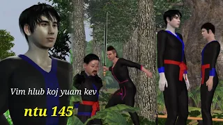 Vim hlub koj yuam kev ntu 145, hmong movie 3d